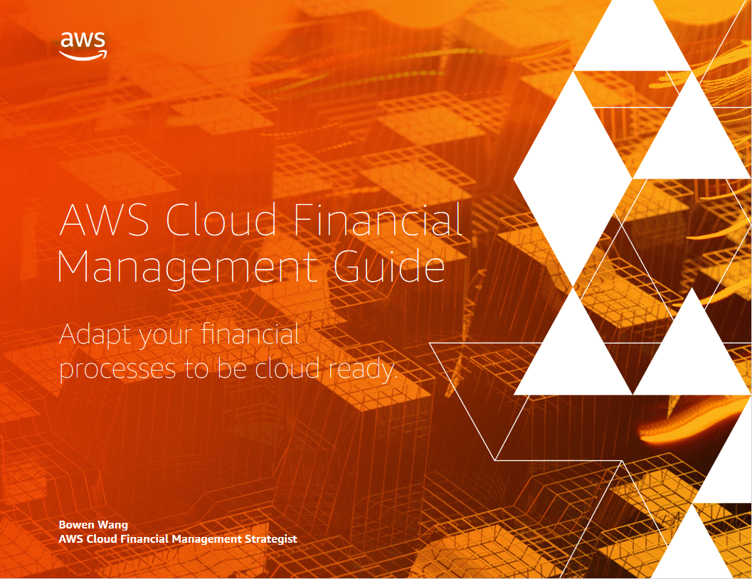 AWS Cloud Financial Management Guide AWS Executive Insights